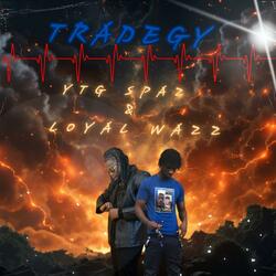 TRADEGY (feat. YTG SPAZ)