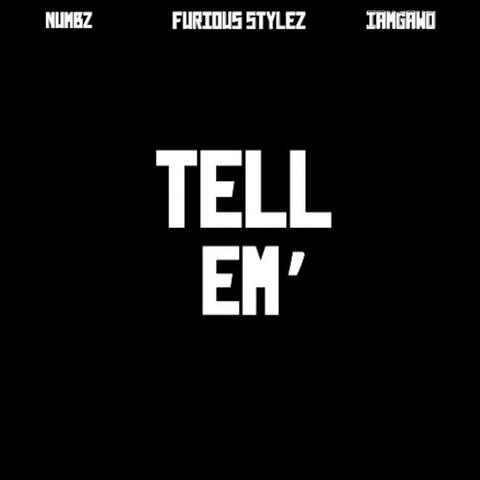 Tell Em' (feat. IAMGAWD )