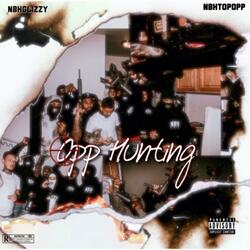 Opp Hunting (feat. Nbhtopopp)