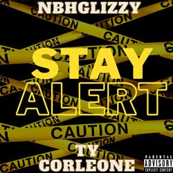 STAY ALERT (feat. TYCORLEONE)