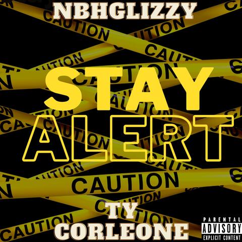 STAY ALERT (feat. TYCORLEONE)