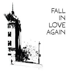Fall in love again