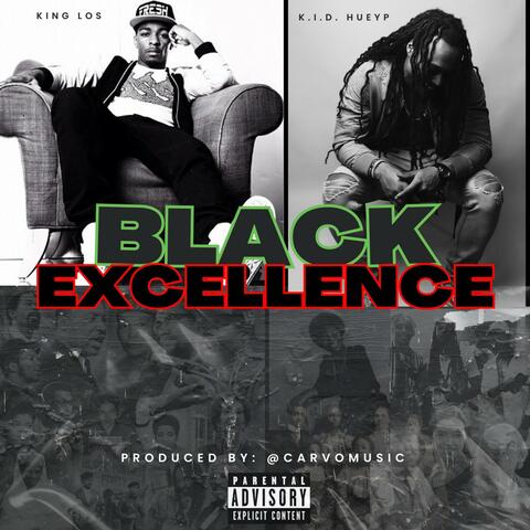Black Excellence (feat. King Los)