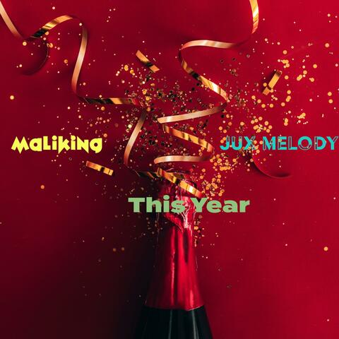 This Year (feat. Jux Melody)