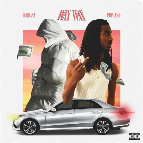 Way Way (feat. Lord AsaBaby)