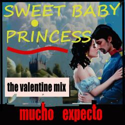 sweet baby princess (the valentine mix) ((valentine mix))