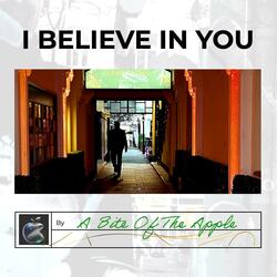 I Believe In You