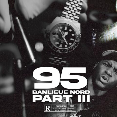 95 BANLIEUE NORD PART 3 (feat. BIG FUEG, MUFASA, LOZO, RSC MDL, ZYKEN, LeG, PAAKO, DSK, LA PASS & KNS)