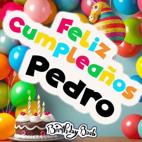 Feliz Cumpleaños Pedro