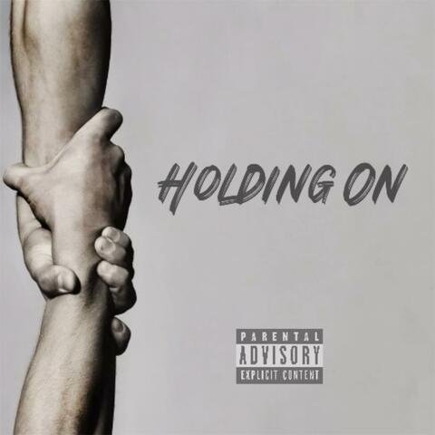 Holding On