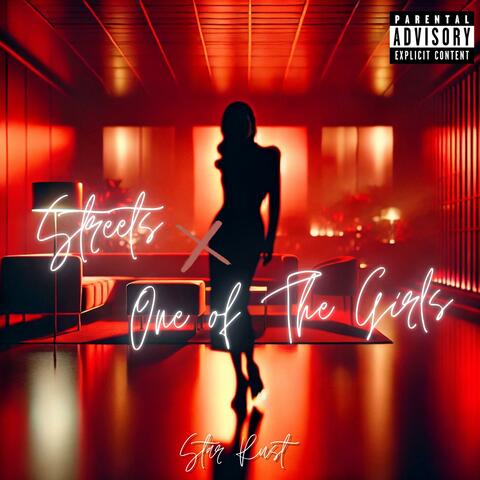 Streets x One of The Girls