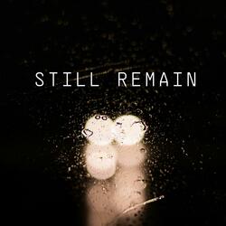 Still Remain
