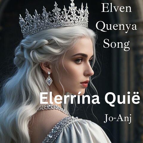 Elerrína Quië (Elven Quenya)
