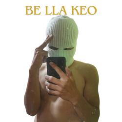 BE LLA KEO