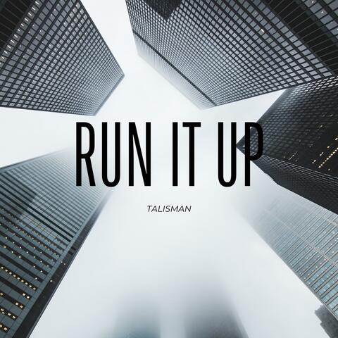 Run it up