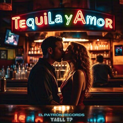 TEquiLa y AmoR