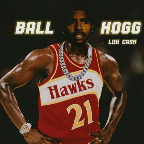 Ball Hogg