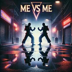 Me vs Me