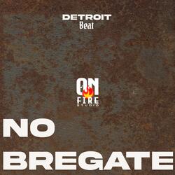 No Bregate Detroit Beat