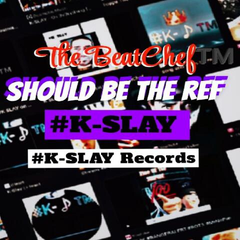 Should Be The Ref (feat. The BeatChef™️)