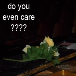 do you even care?