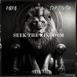 Seek The Kingdom (feat. SnF Seven)