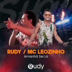Amanhã sei Lá (feat. MC Leozinho)