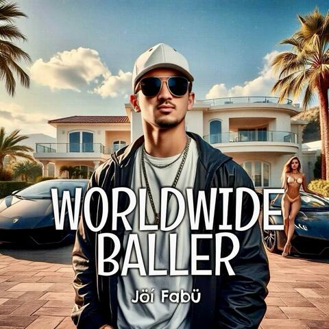 WORLDWIDE BALLER