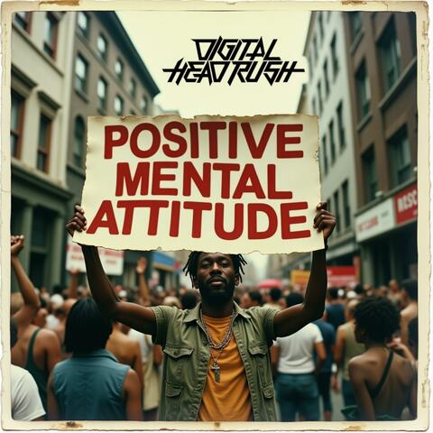 Positive Mental Attitude (feat. Fyah Tek)