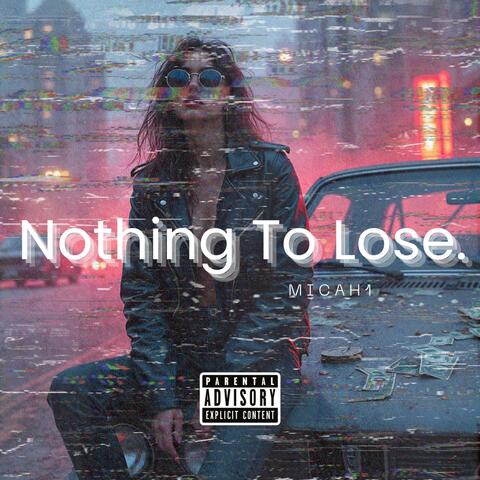 Nothing To Lose