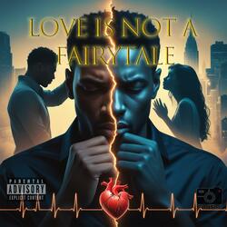 Love is Not a Fairytale