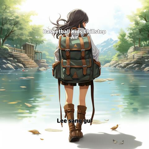 Basketball Kids Chillstep Air