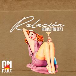 Relación Reggaeton Beat