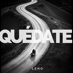 Quédate