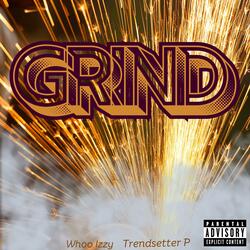 Grind (feat. Trendsetter P)