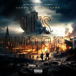 It's Whatever (feat. Pheragamo)