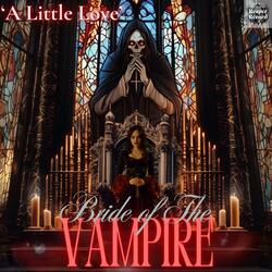 A Little Love a.k.a. Bride Of The Vampire