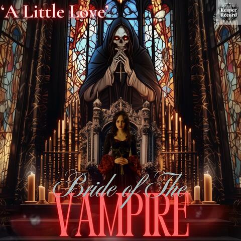 A Little Love a.k.a. Bride Of The Vampire