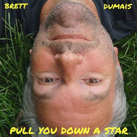 Pull You Down A Star