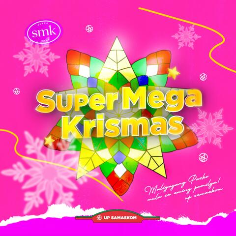 Super Mega Krismas (feat. UP SAMASKOM 46)