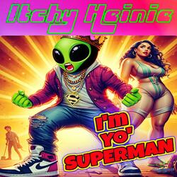 I'm Yo Superman