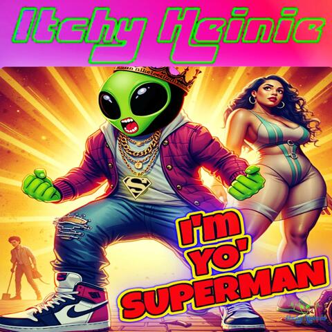 I'm Yo Superman