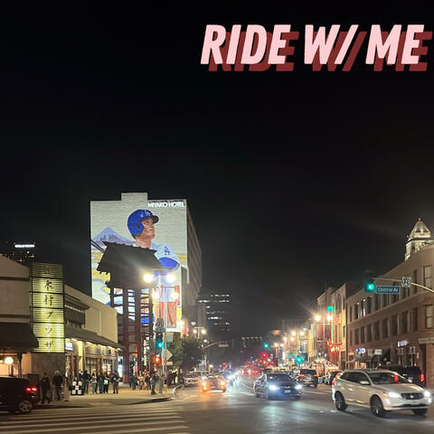 Ride W/ Me