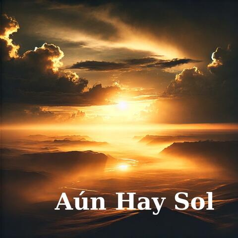 Aún Hay Sol