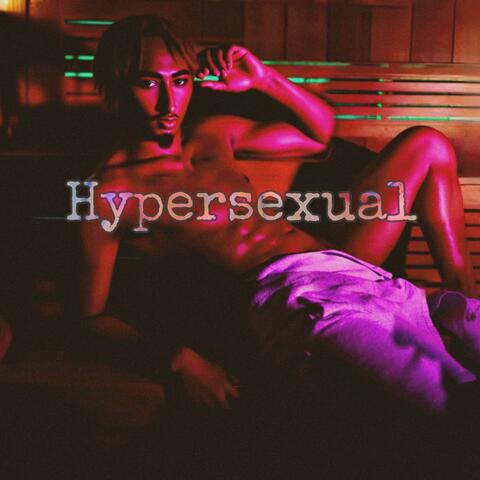 Hypersexual