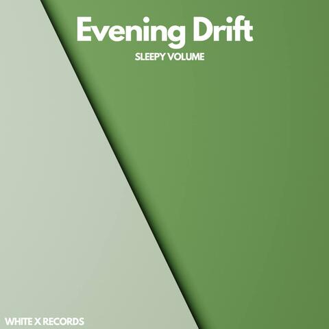 Evening Drift