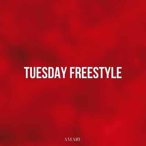 TUESDAY FREESTYLE