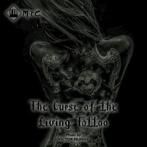 The Curse of the Living Tattoo