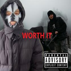 Is It Really "Worth It" (feat. CJ Coley)