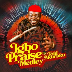 Igbo Praise Medley